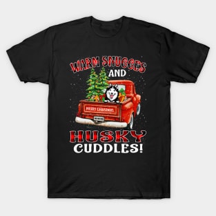 Warm Snuggles And Husky Cuddles Truck Tree Christmas Gift T-Shirt